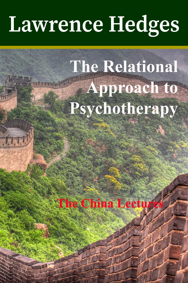 Cover for The Relational Approach to Psychotherapy: The China Lectures by Lawrence Hedges